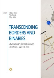 Transcending Borders and Binaries: new insights into language, literature, and culture