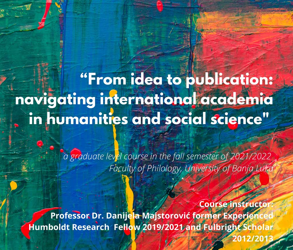 Курс „Од идеје до публикације: навигирање међународним академским водама у хуманистици и друштвеним наукама”bla